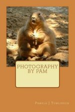 Photography by Pam