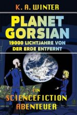Planet Gorsian: 19000 Lichtjahre Von Der Erde Entfernt
