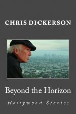 Beyond the Horizon - Hollywood Stories