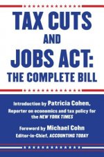 Tax Cuts and Jobs ACT: The Complete Bill