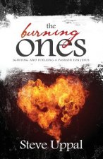 The Burning Ones: Igniting and fuelling a passion for Jesus