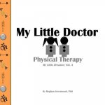 My Little Doctor: Physical Therapy