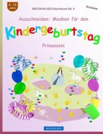 BROCKHAUSEN Bastelbuch Bd. 4 - Ausschneiden: Masken für den Kindergeburtstag: Prinzessin