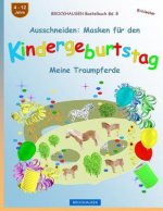 BROCKHAUSEN Bastelbuch Bd. 8 - Ausschneiden: Masken für den Kindergeburtstag: Meine Traumpferde