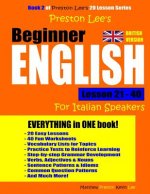 Preston Lee's Beginner English Lesson 21 - 40 For Italian Speakers (British)