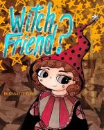 Witch Friend?