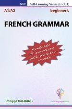 FRENCH GRAMMAR - beginner's: essential French grammar
