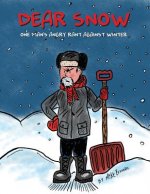 Dear Snow: One Man's Angry Rant Against Winter
