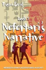 Nefertari's Narrative: Book Eight of Meredith Pink's Adventures in Egypt