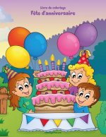 Livre de coloriage Fete d'anniversaire 1