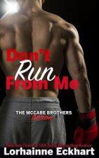 Don't Run From Me
