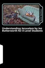 Understanding Jerusalem by Jez Butterworth for A Level Students: Gavin's Guide to this modern play for English Literature and Drama/Theatre Studies st