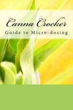 Canna Crocker Guide to Micro-Dosing