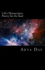 Life's Manuscripts: Poetry for the Soul