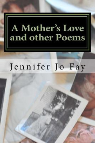 A Mother's Love and other Poems