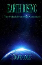 Earth Rising: The Splashdown Saga Continues