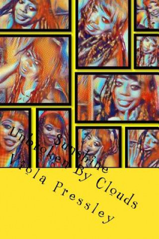 Sunshine: Unbroken By Clouds
