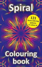 Spiral Colouring Book: 121 Stress relieving patterns to colour in