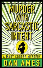 Murder With Sarcastic Intent