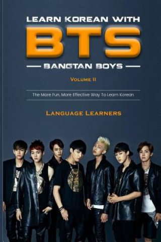 Learn Korean with Bts 2: The More Fun, More Effective Way to Learn Korean