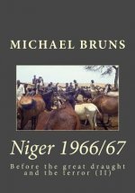 Niger 1966/67: Before the Great Draught and the Terror (II)