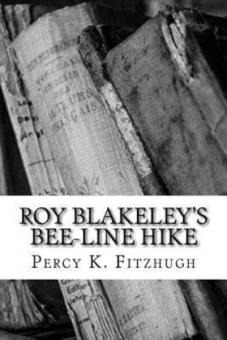 Roy Blakeley's Bee-line Hike