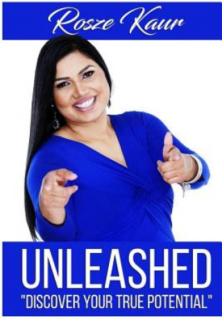 Unleashed: Discover your True Potential