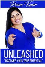 Unleashed: Discover your True Potential
