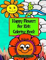 Happy Flowers For Kids Coloring Book