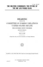 The Meltzer Commission: the future of the IMF and World Bank