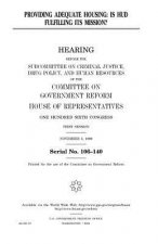 Providing adequate housing: is HUD fulfilling its mission?