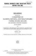 Federal Reserve's first monetary policy report for 2002