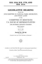 H.R. 1518, H.R. 1776, and H.R. 2114: legislative hearing before the Subcommittee on National Parks, Recreation, and Public Lands of the Committee on R