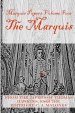 The Marquis: Marquis Papers, Volume Four