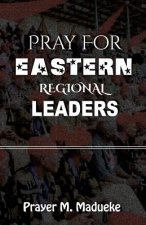 Pray For Eastern Regional Leaders