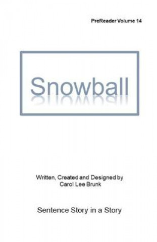 Snowball: Prereader Volume 14