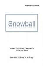 Snowball: Prereader Volume 14