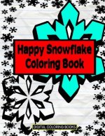 Happy Snowflake Coloring Book