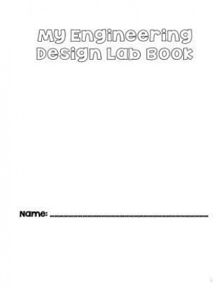 My Engineering Design Lab Book