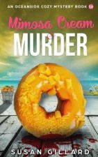 Mimosa Cream & Murder: An Oceanside Cozy Mystery - Book 16