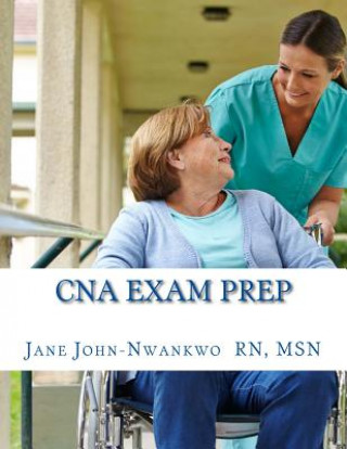 CNA Exam Prep: Nurse Assistant Study Guide Review Book and Practice Test Questions