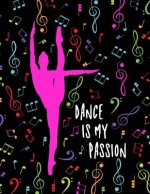 Dance Is My Passion: Ballet Dancer