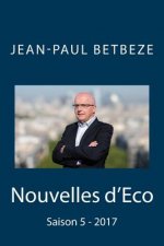 Nouvelles d'Eco: Saison 5 - 2017