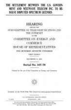 The settlement between the U.S. government and NextWave Telecom Inc. to resolve disputed spectrum licenses