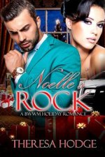Noelle's Rock: A BWWM Romance