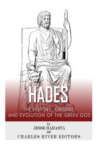 Hades: The History, Origins and Evolution of the Greek God