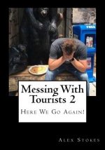Messing With Tourists 2: Here We Go Again!