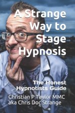 Strange Way to Stage Hypnosis