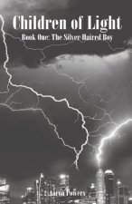 Children of Light: Book One: The Silver-Haired Boy