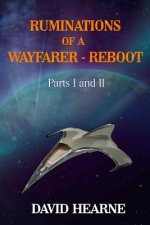 Ruminations of a Wayfarer - Reboot